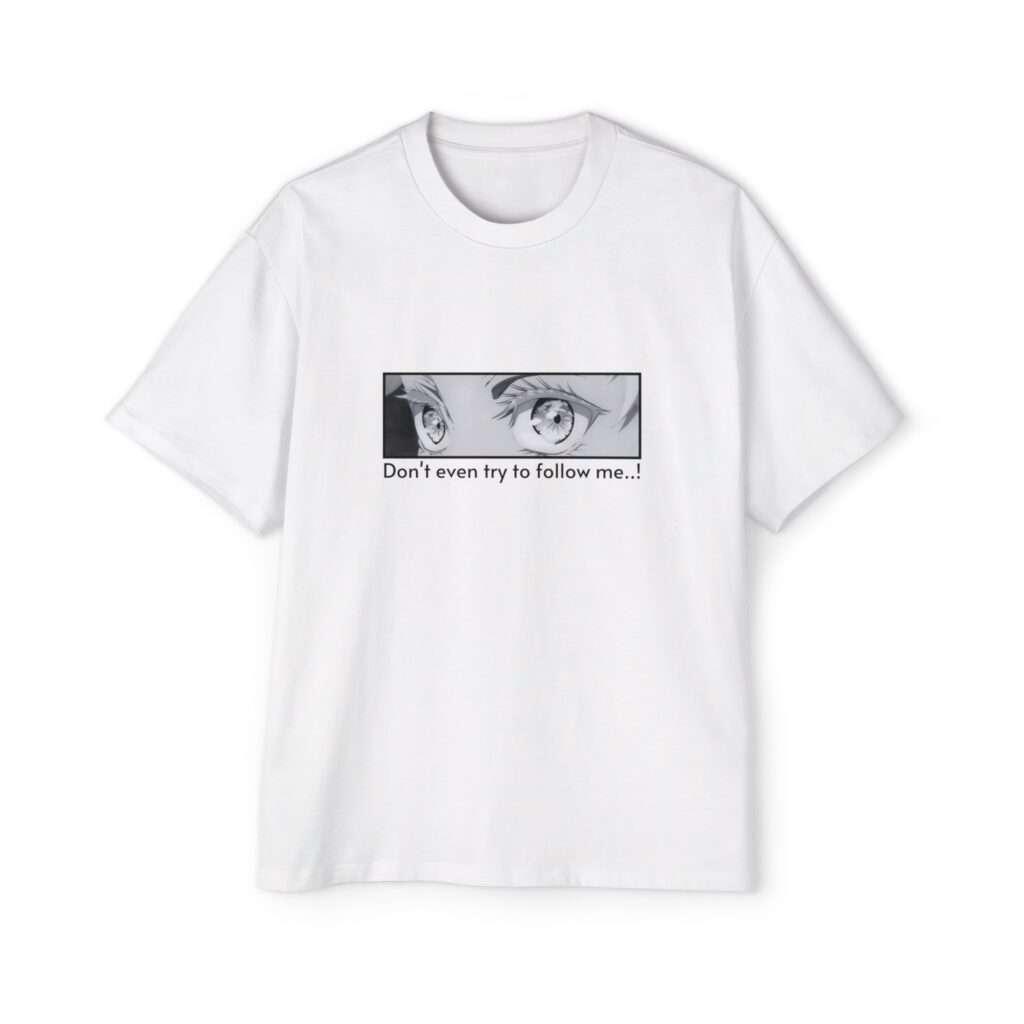 Read more about the article Satoru Gojo Eyes Print Men’s Heavy Oversized Tee with ‘Don’t Even Try to Follow Me’ Quote